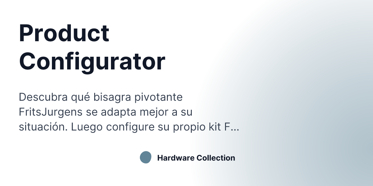 Product Configurator | Hardware Collection